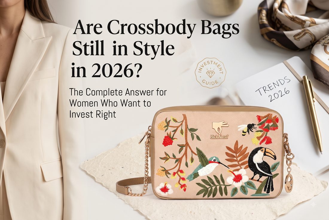 Are Crossbody Bags Still in Style in 2026? The Complete Answer for Women Who Want to Invest Right